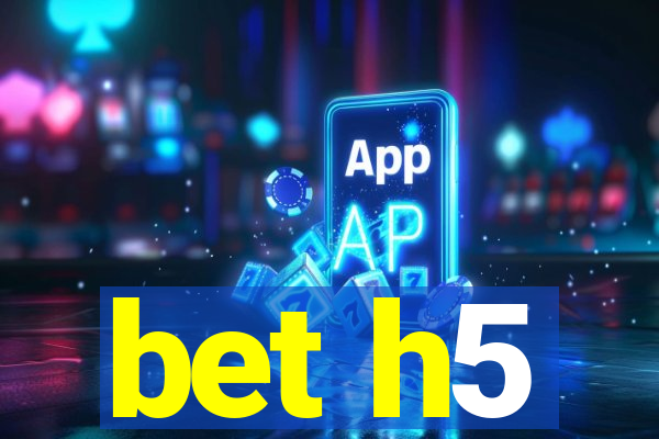 bet h5